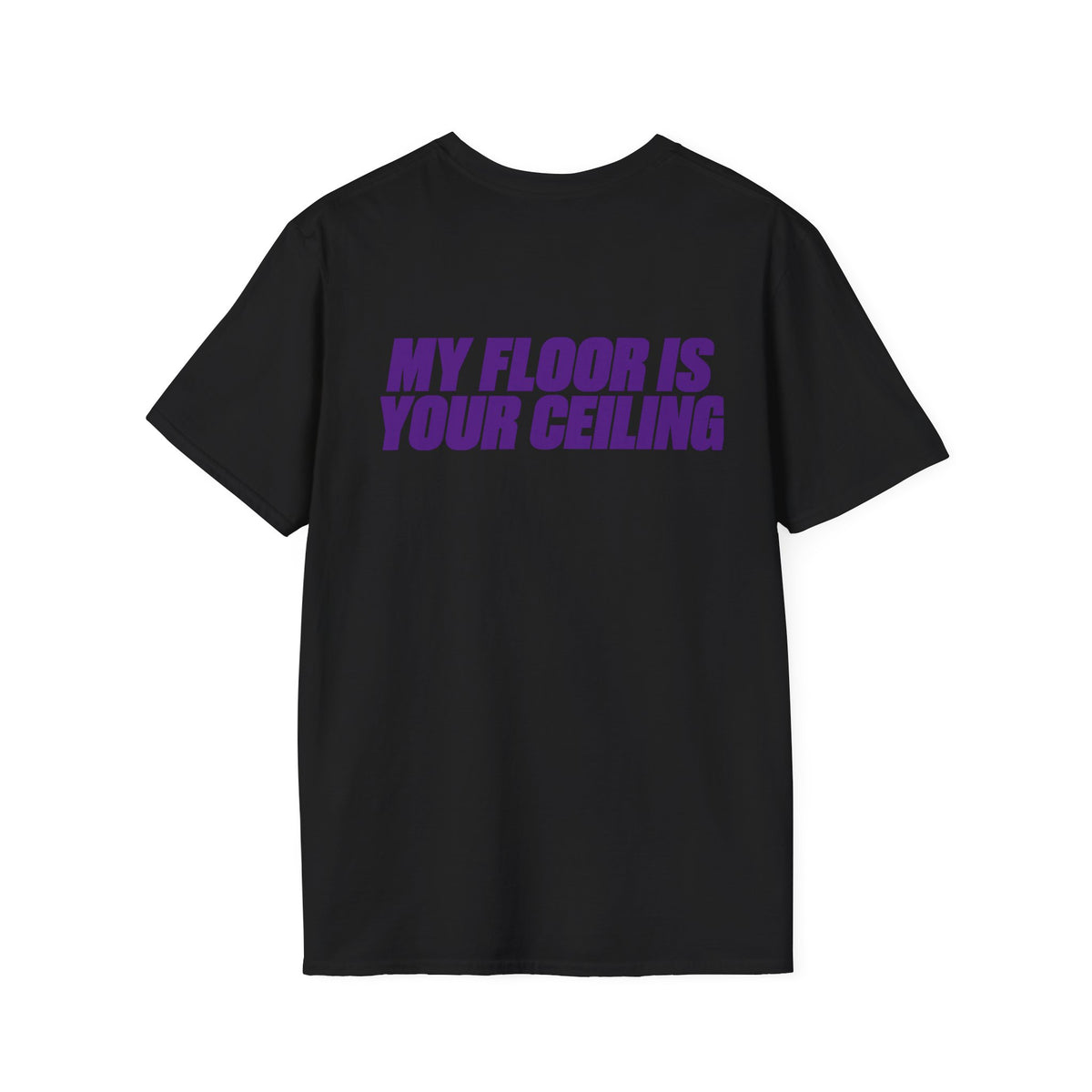 Honey Yenho -My floor is your ceiling - Unisex T-Shirt (Black)