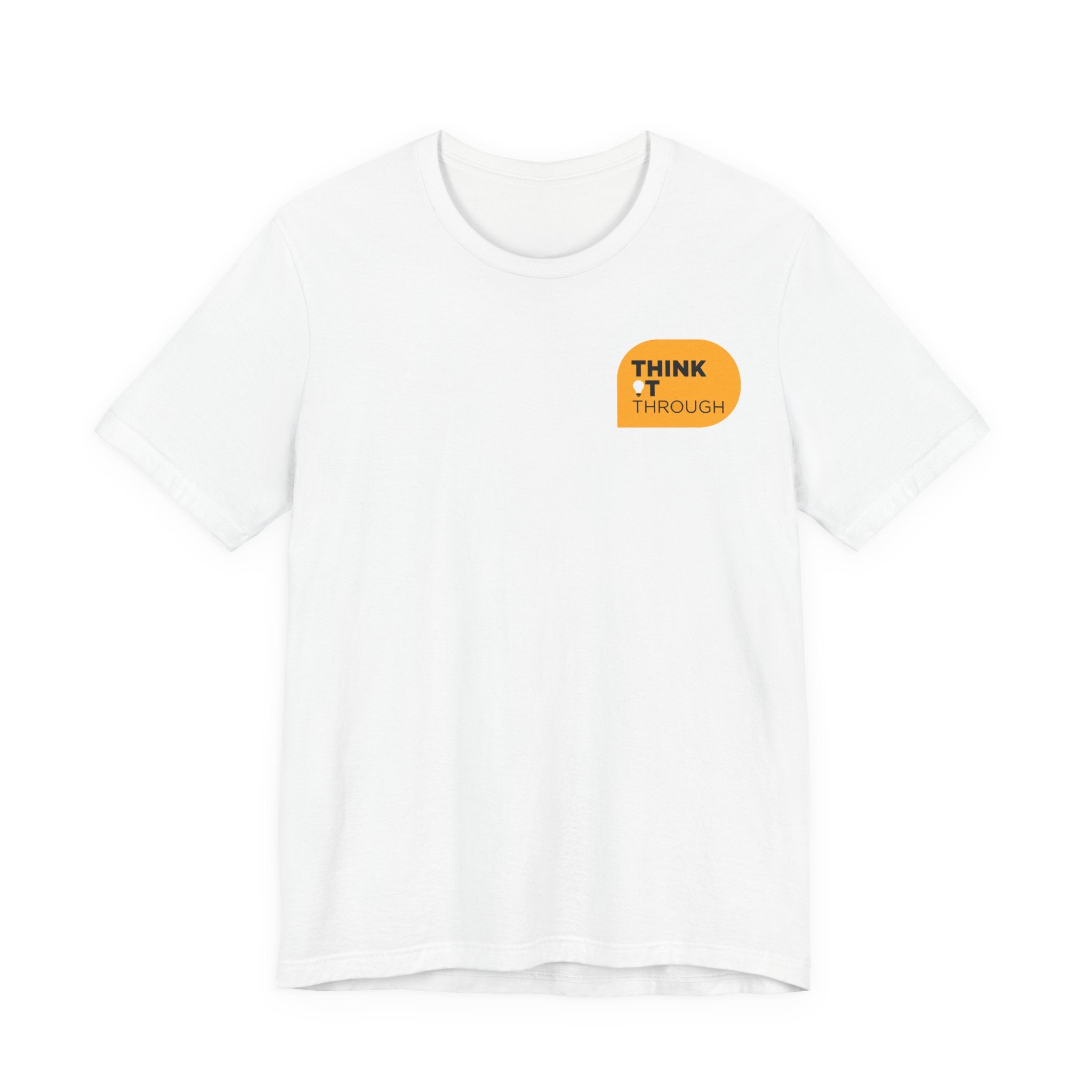 Think It Through - Unisex Tshirt