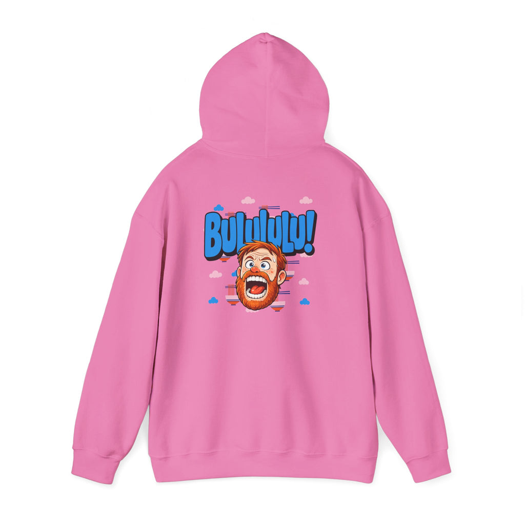 BULULULU! - Unisex Hooded Sweatshirt