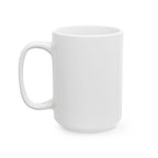 Copy of Think It Through - Ceramic Mug, ( 15oz - Yellow Print)