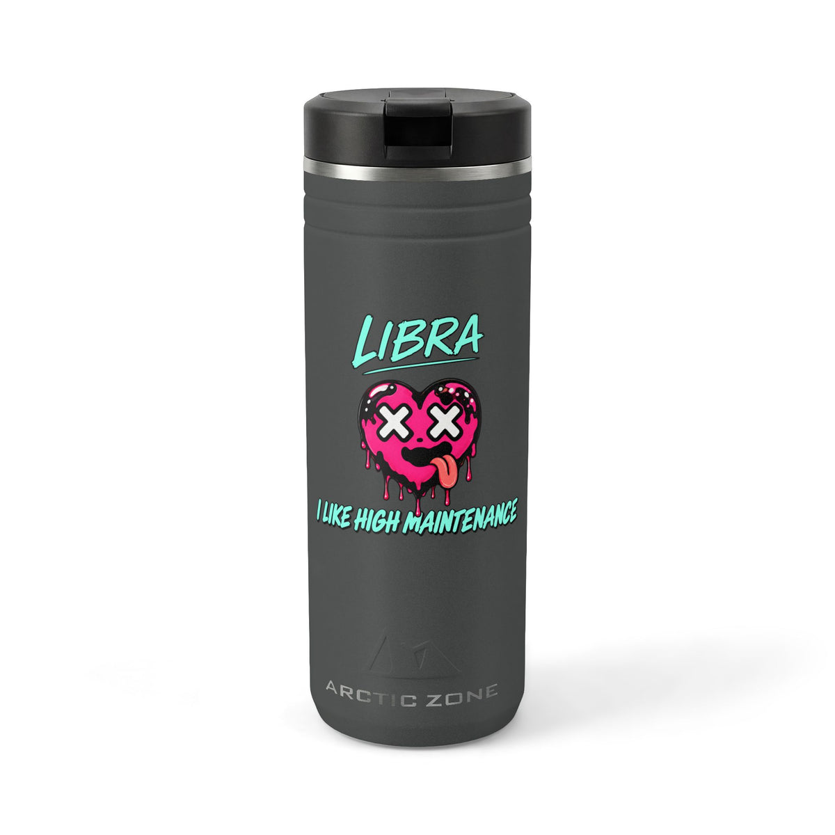 Libra & Leo Couple Tumbler ( Libra - Grey Color - I LIKE HIGH MAINTENANCE Print )