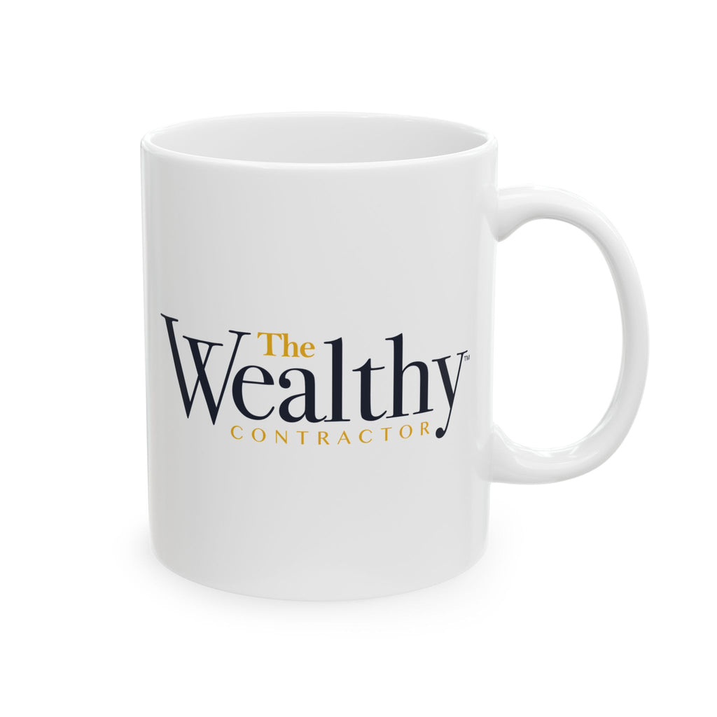 The Wealthy Contractor - Ceramic Mug, (11oz)