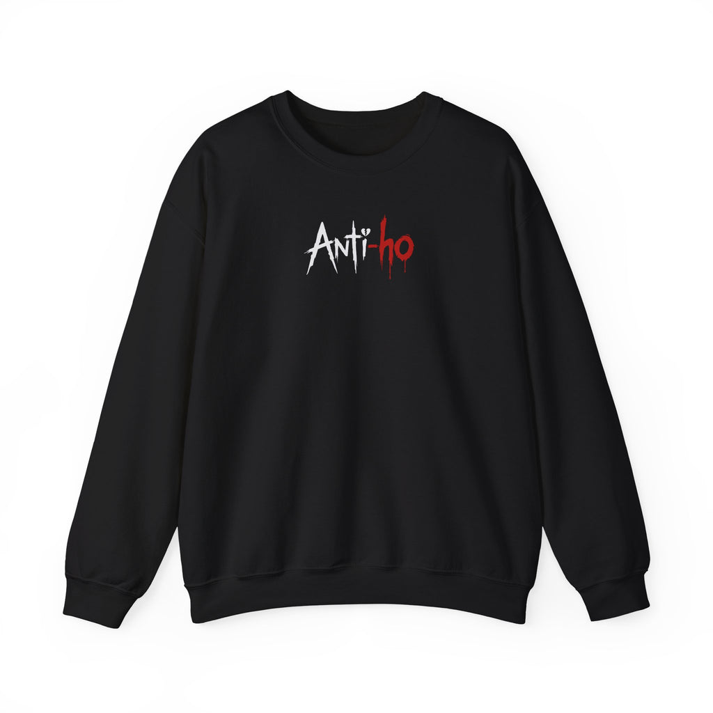 Honey Yenho - Anti-ho - Unisex Crewneck Sweatshirt (Black)