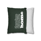 There is no place like home - Square Pillowcase
