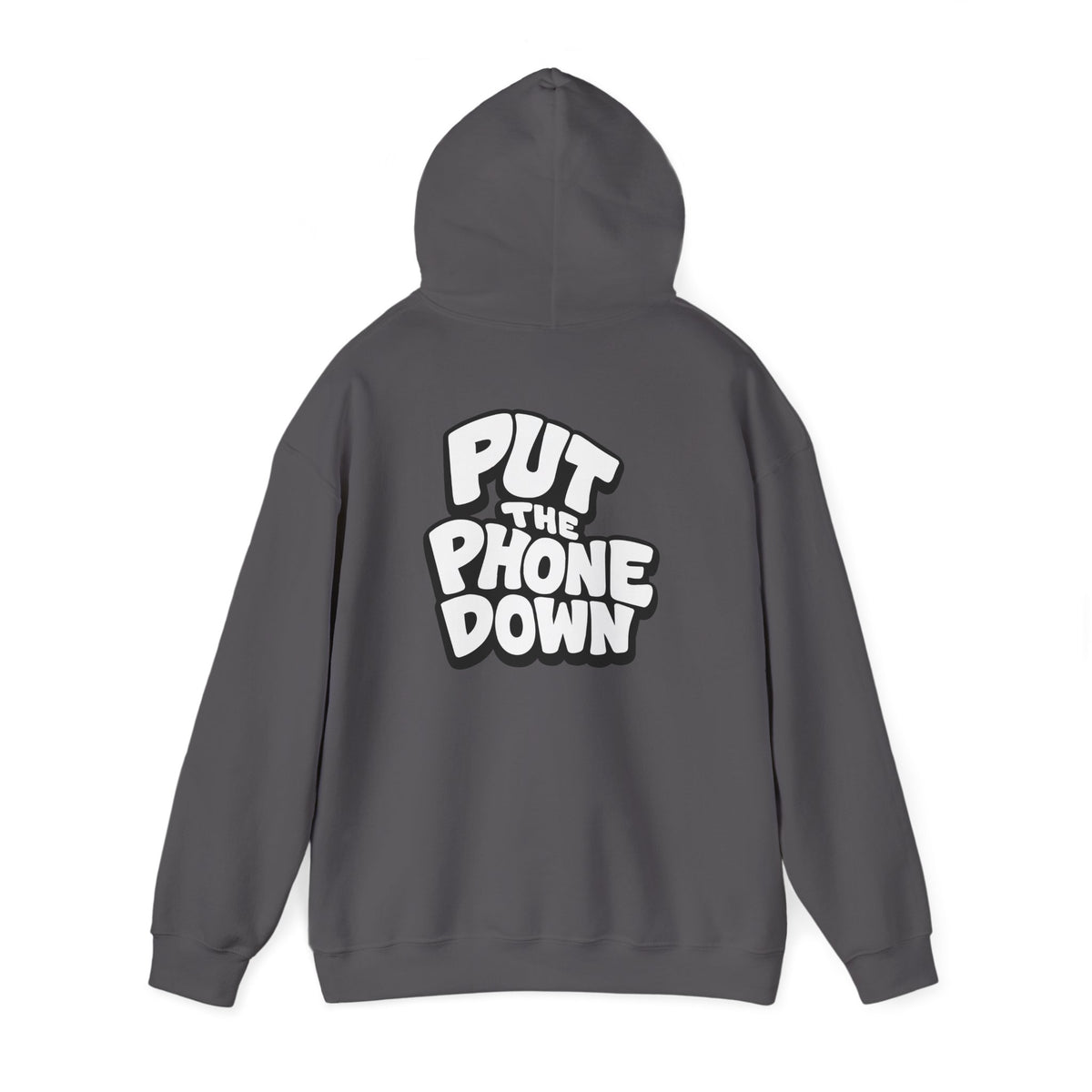Put the Phone Down - Unisex Hooded Sweatshirt