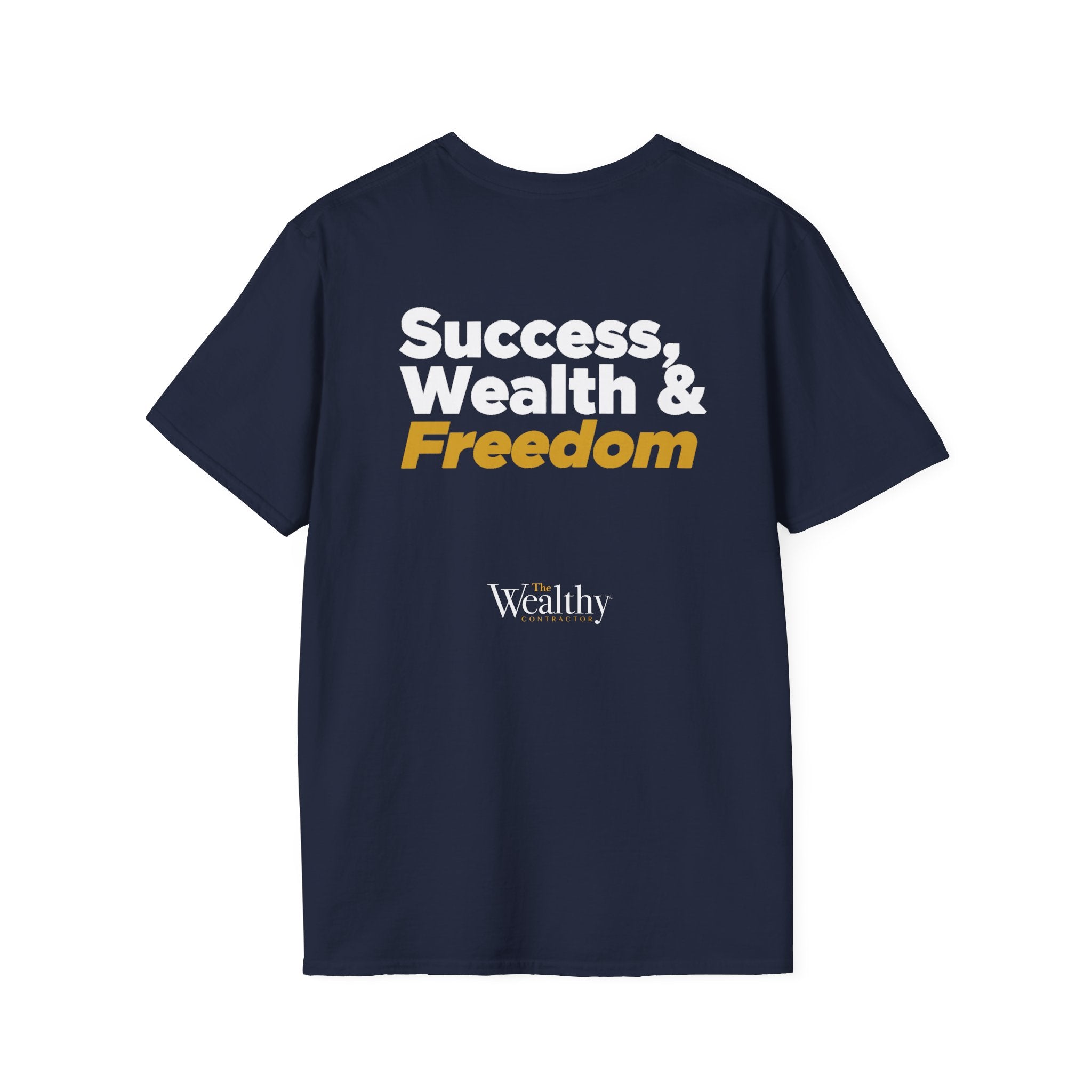 CUSTOMIZABLE - Sucess, Wealth & Freedom - Unisex T-shirt