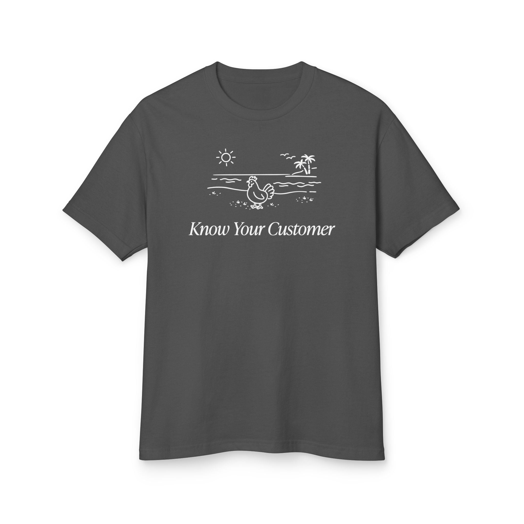 Beach chicken (Know your customer) - Unisex t-shirt