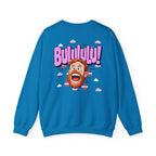BULULULU! - Unisex Crewneck Sweatshirt