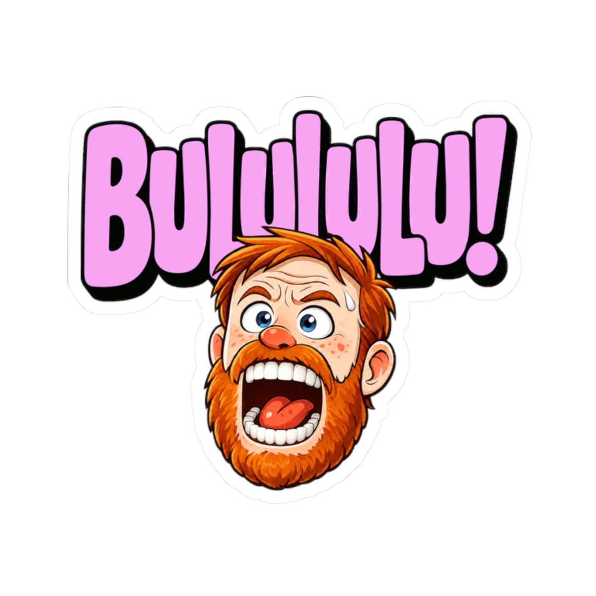 BULULULU! - Kiss-Cut Sticker