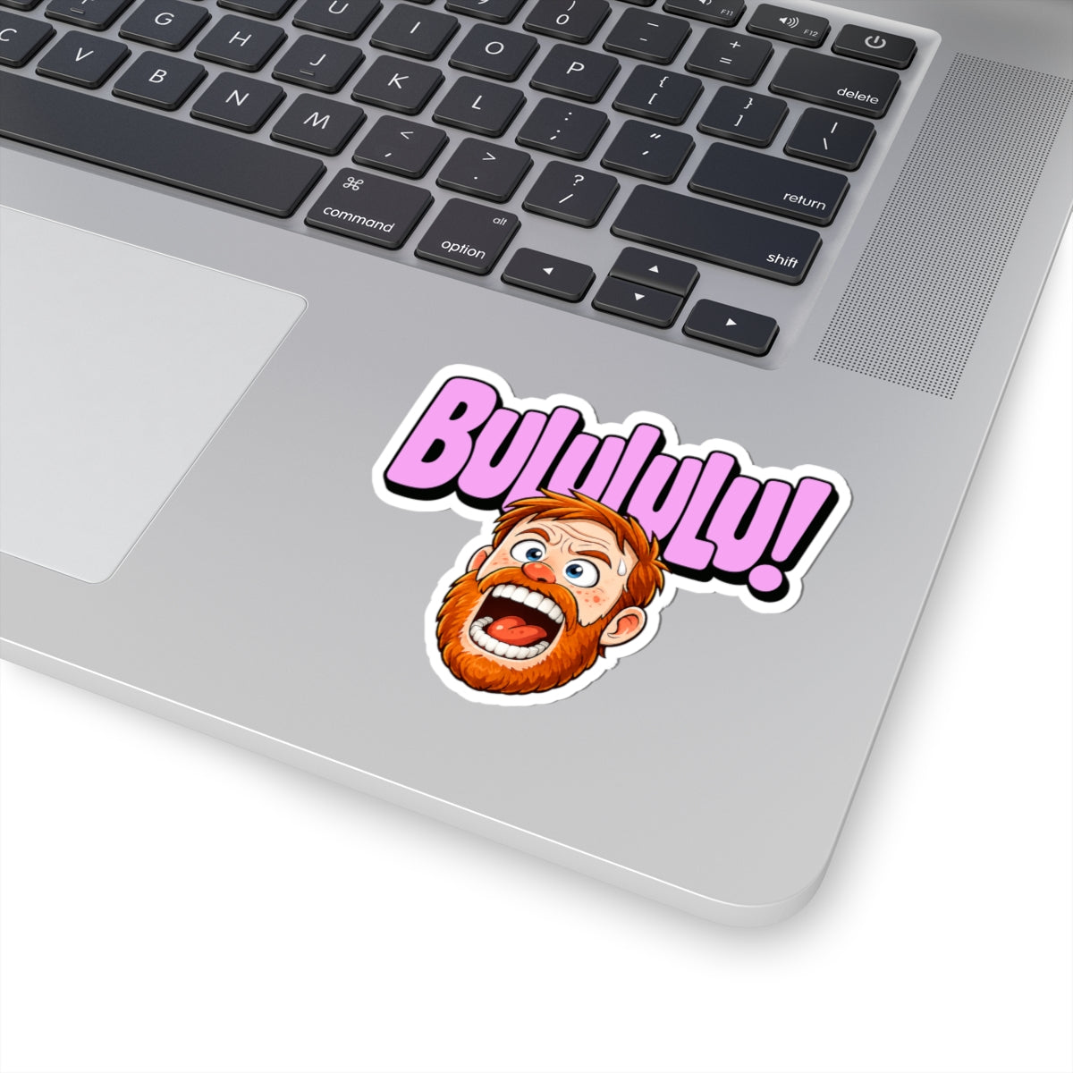 BULULULU! - Kiss-Cut Sticker