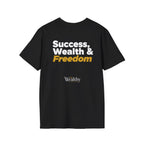 CUSTOMIZABLE - Sucess, Wealth & Freedom - Unisex T-shirt
