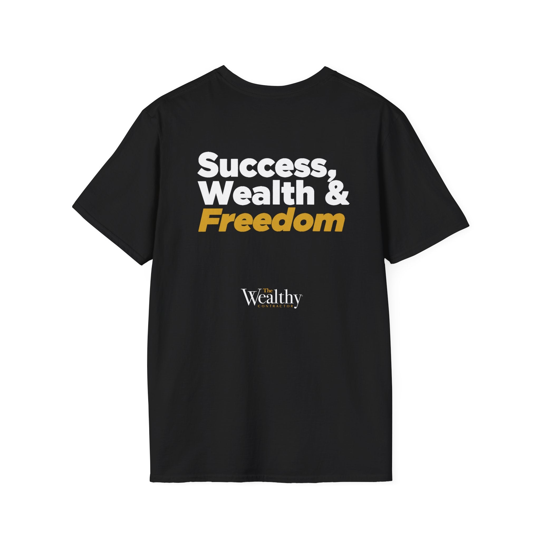 CUSTOMIZABLE - Sucess, Wealth & Freedom - Unisex T-shirt