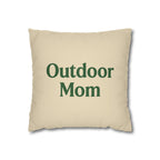 Outdoor Mom - Square Pillowcase