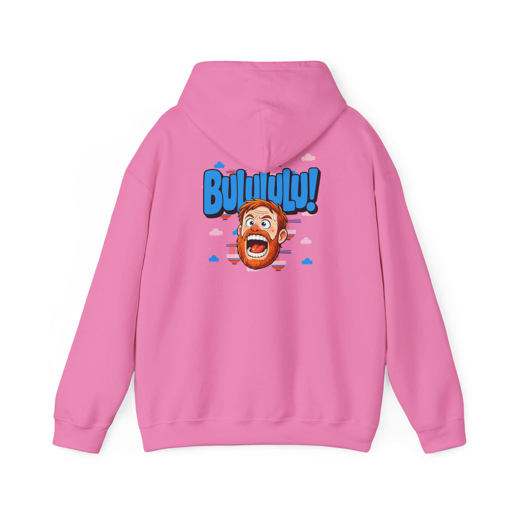 BULULULU! - Unisex Hooded Sweatshirt