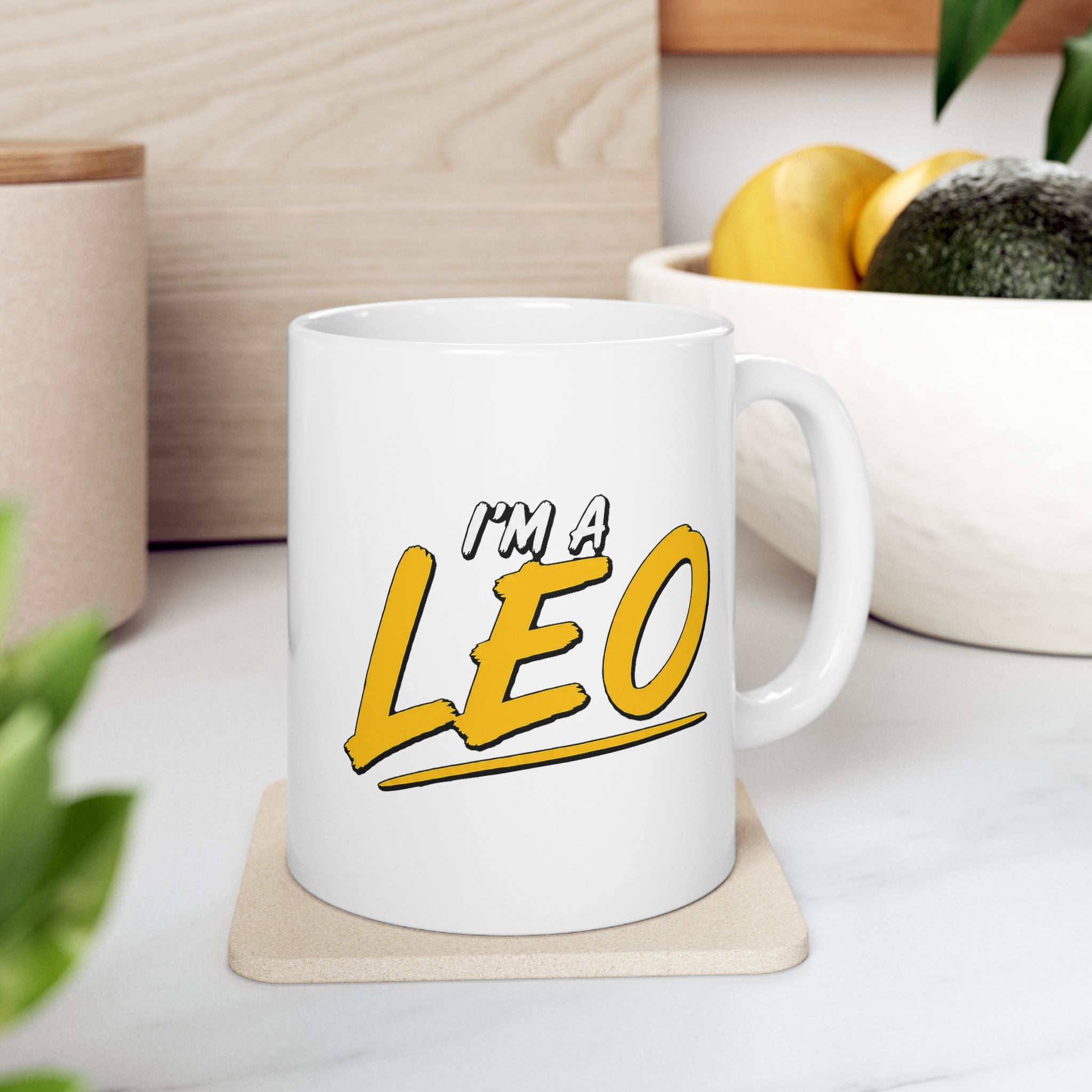 I'M A LEO - Ceramic Mug, (11oz)