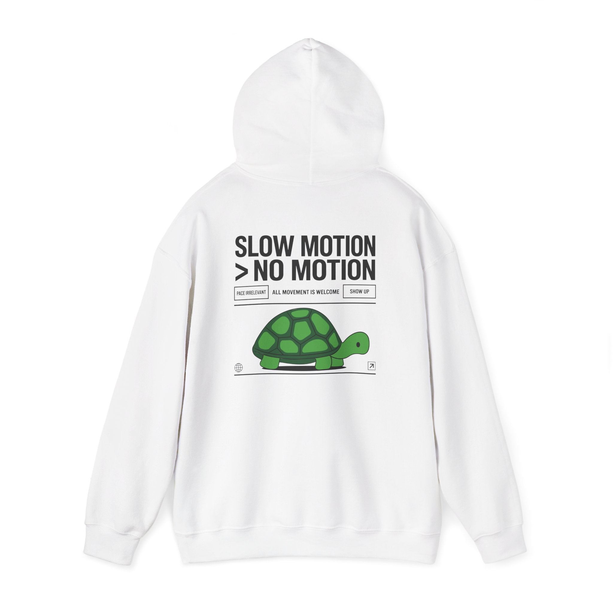 SLOW MOTION > NO MOTION - Unisex Hooded Sweatshirt