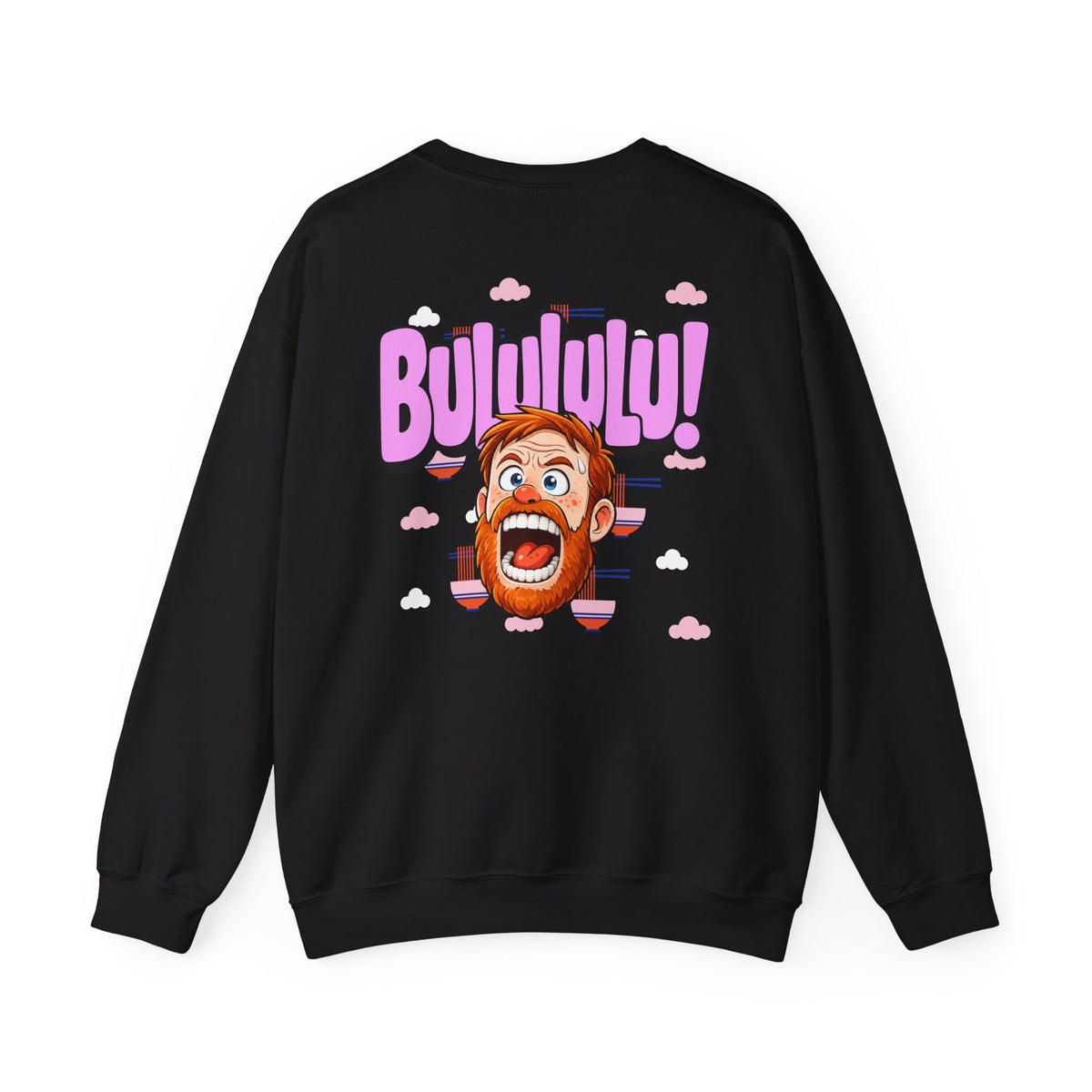 BULULULU! - Unisex Crewneck Sweatshirt