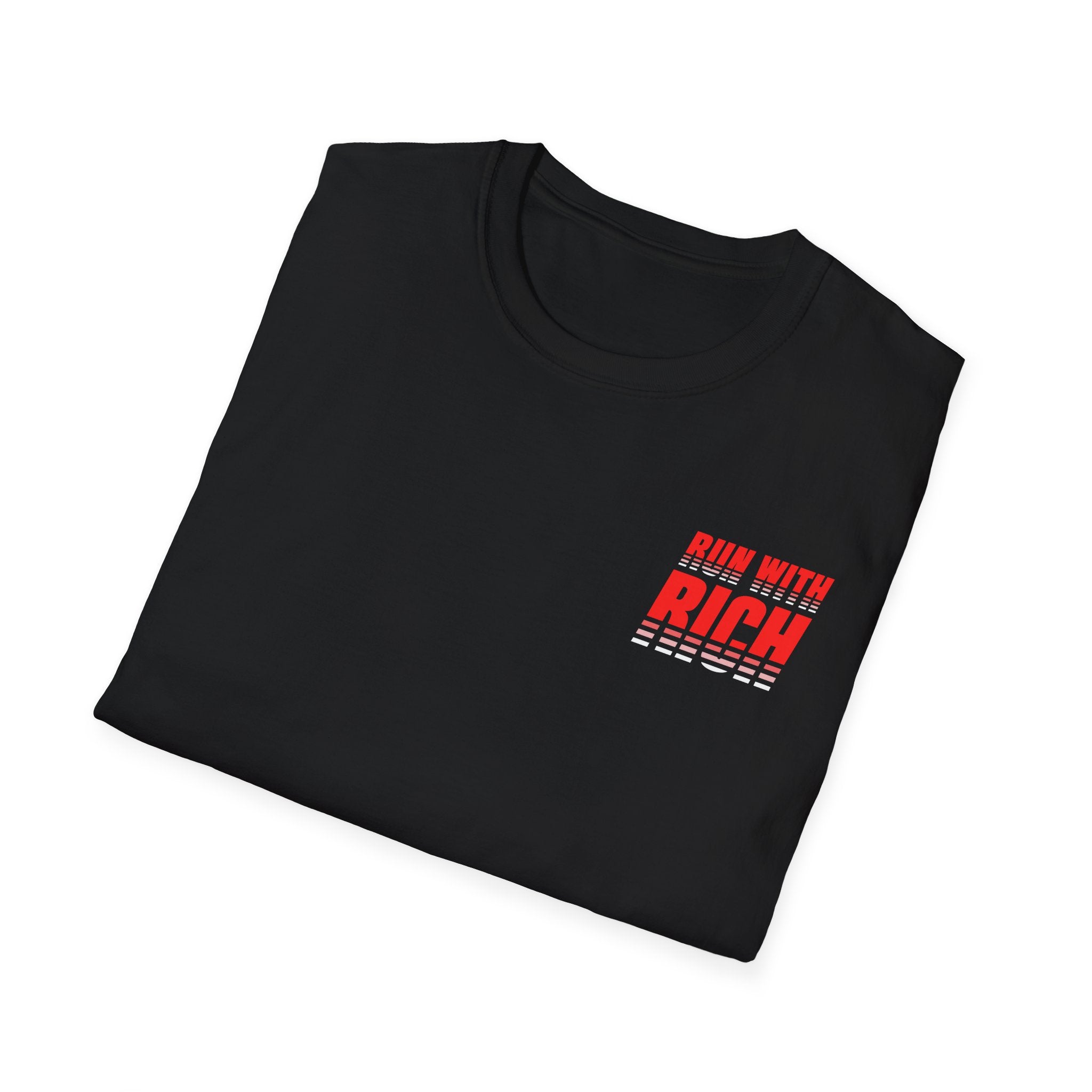 RUN WITH RICH (WE DONT TRY WE DO) - Unisex T-shirt