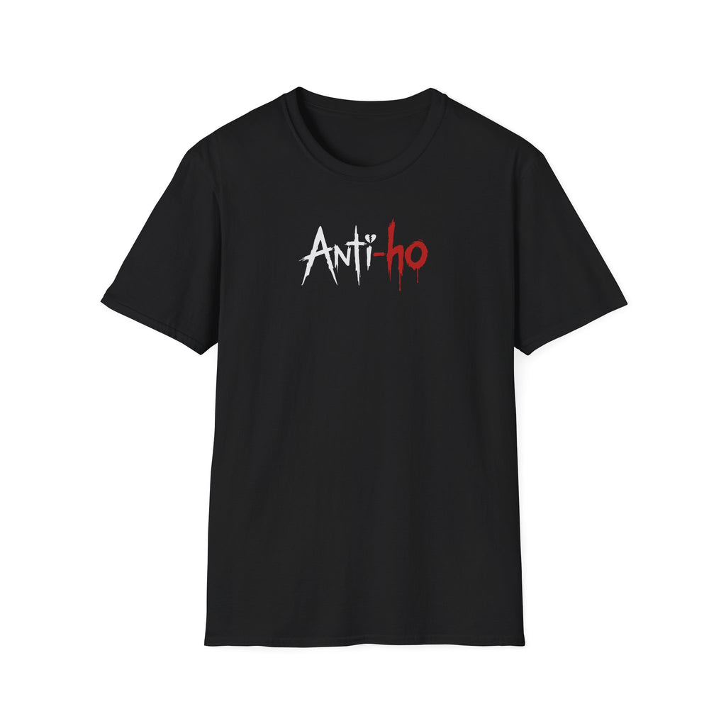 Honey Yenho - Anti-ho - Unisex T-Shirt (Black)