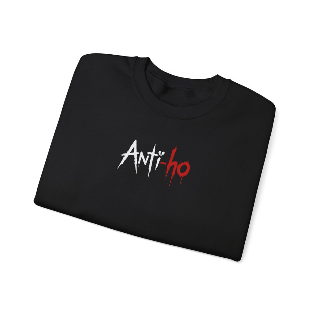Honey Yenho - Anti-ho - Unisex Crewneck Sweatshirt (Black)