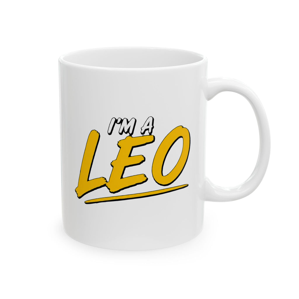 I'M A LEO - Ceramic Mug, (11oz)