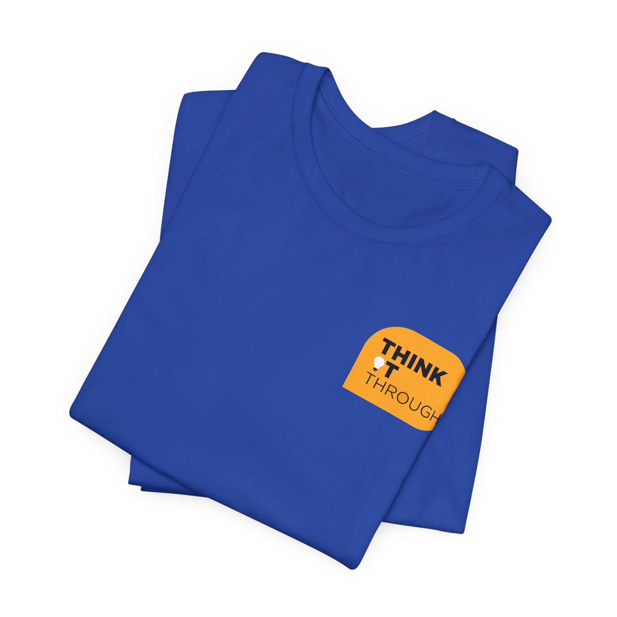 Think It Through - Unisex Tshirt