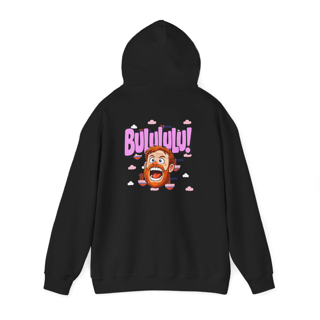 BULULULU! - Unisex Hooded Sweatshirt