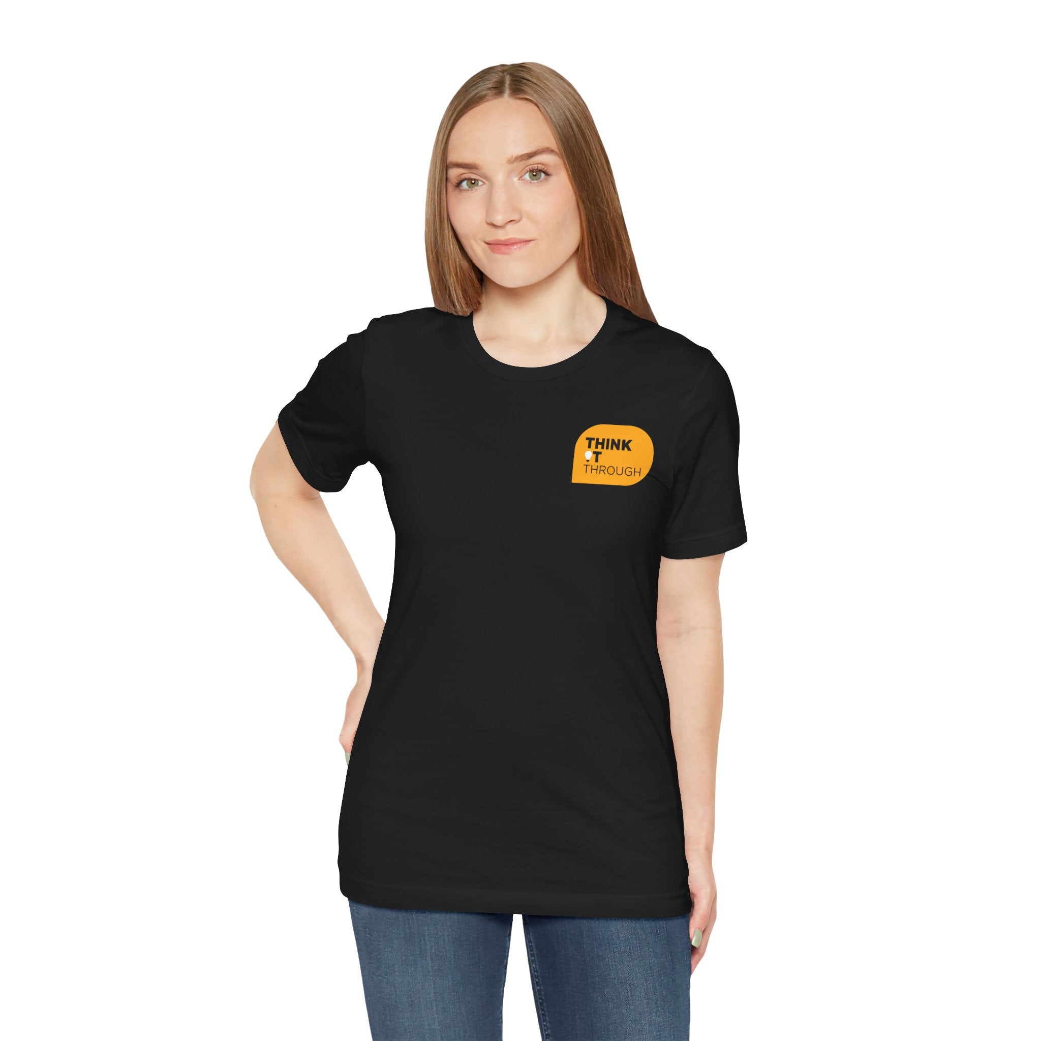 Think It Through - Unisex Tshirt
