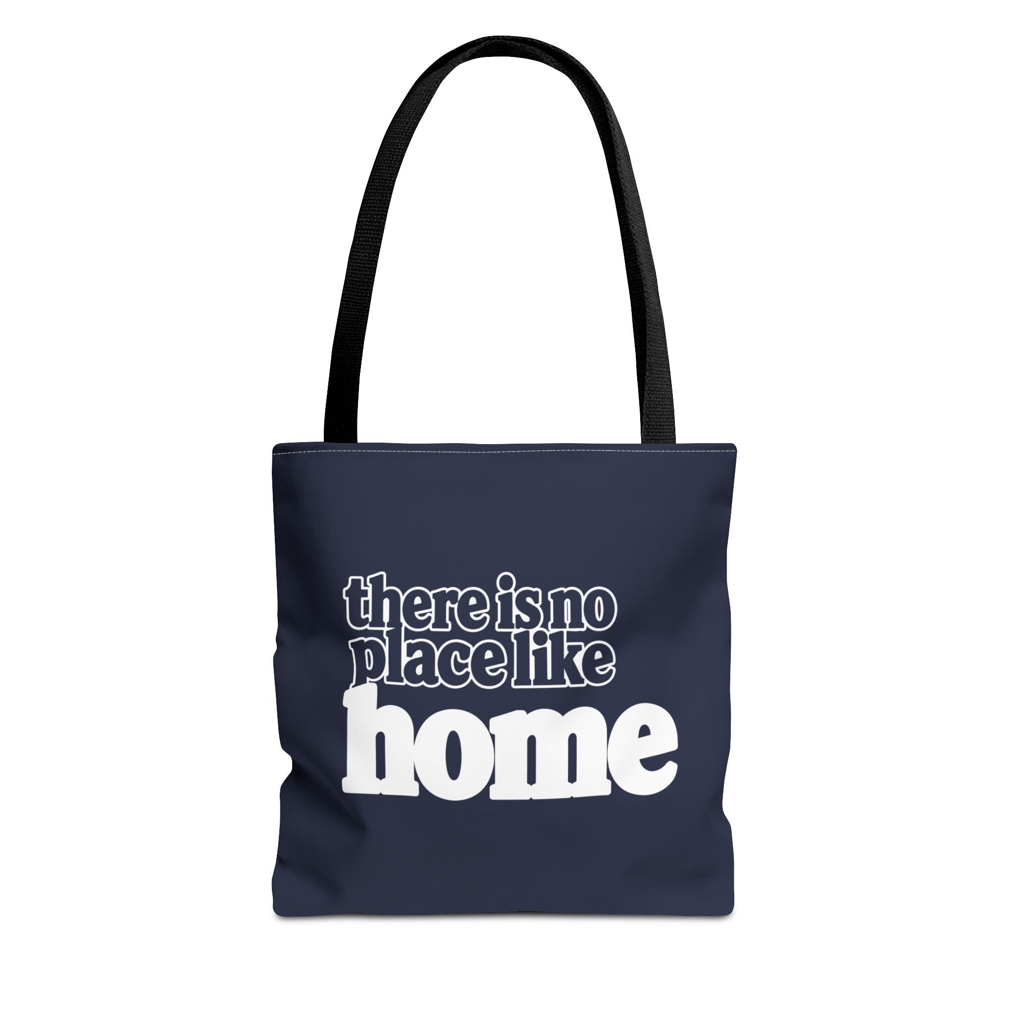 Tote Bag - There is no place like home