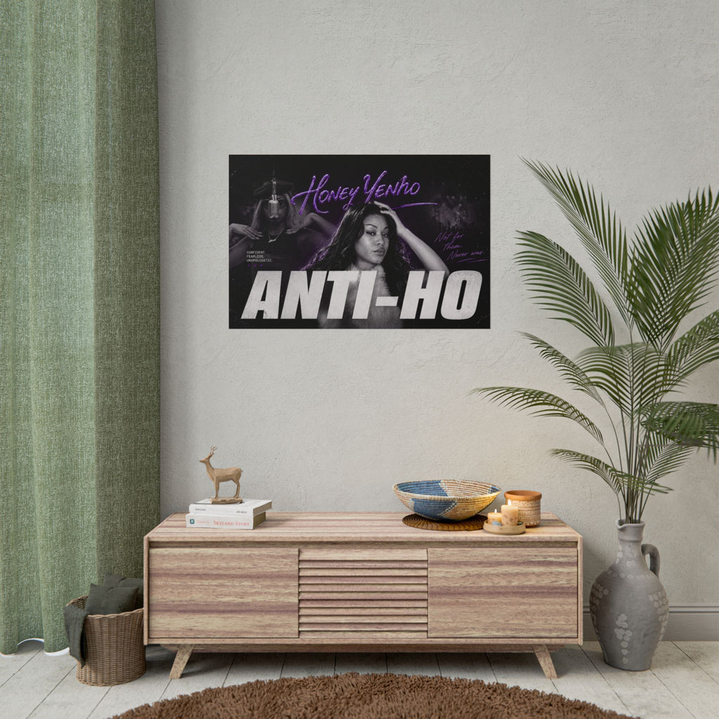 Honey Yenho - Rolled Posters (Anti-ho)