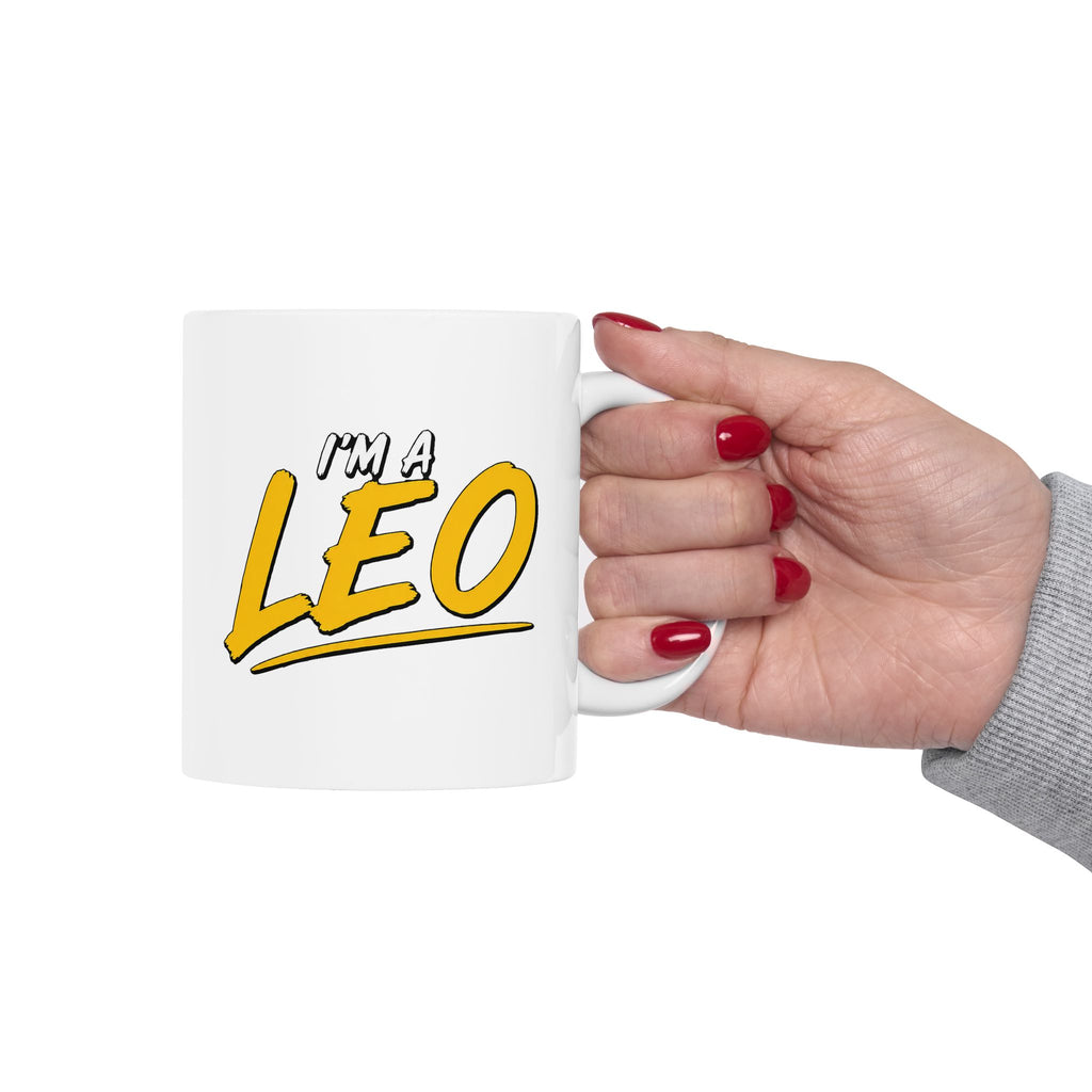 I'M A LEO - Ceramic Mug, (11oz)