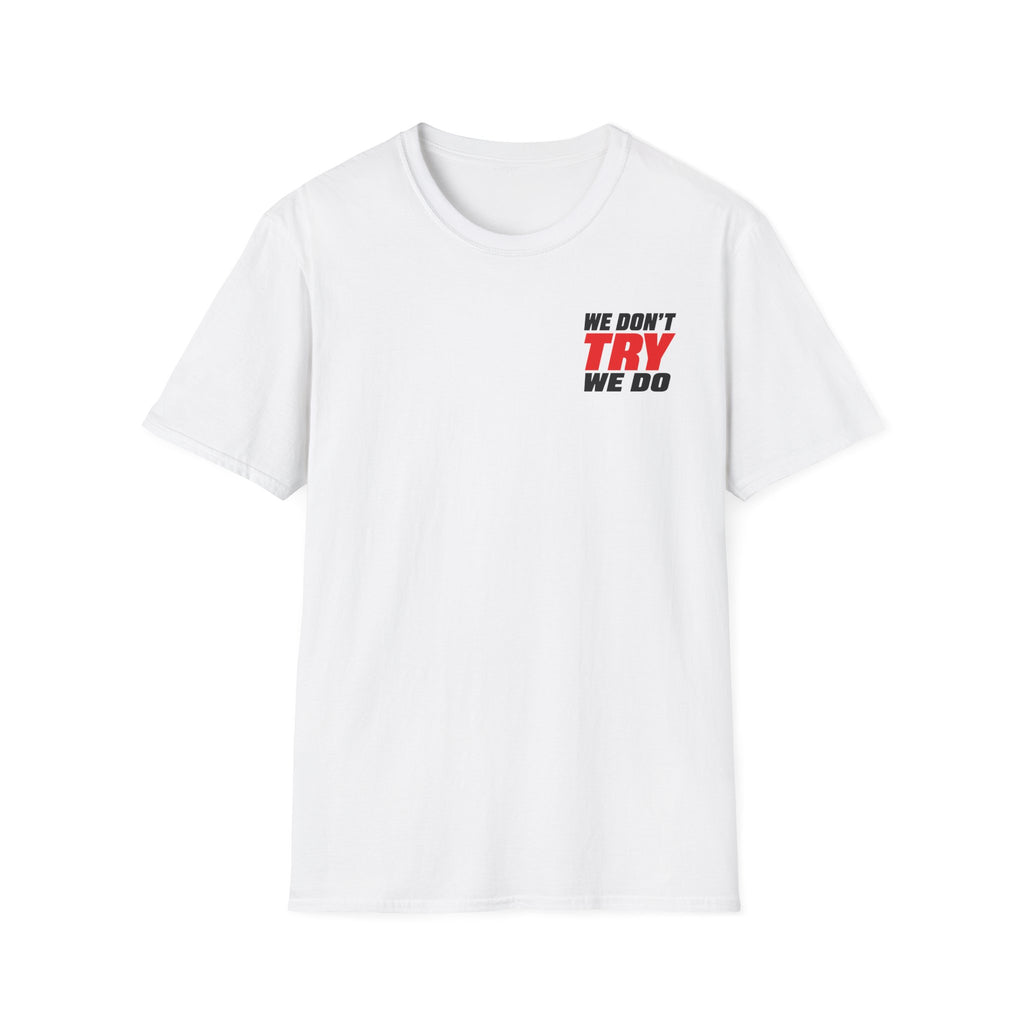 THE DOERS RUN CLUB(WE DONT TRY WE DO) - Unisex T-shirt