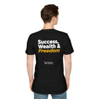 CUSTOMIZABLE - Sucess, Wealth & Freedom - Unisex T-shirt