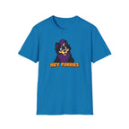 Hey Furries - Unisex T-Shirt
