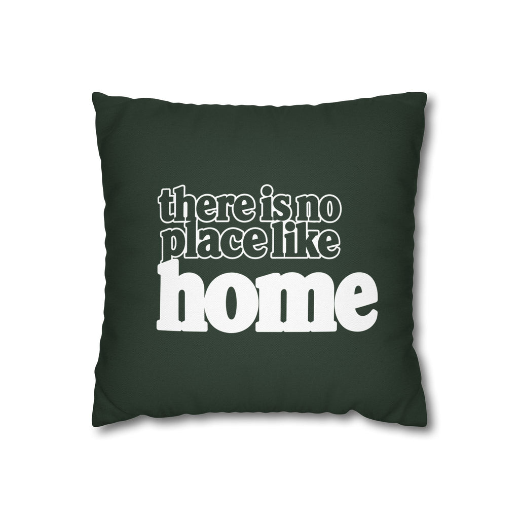There is no place like home - Square Pillowcase