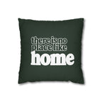 There is no place like home - Square Pillowcase