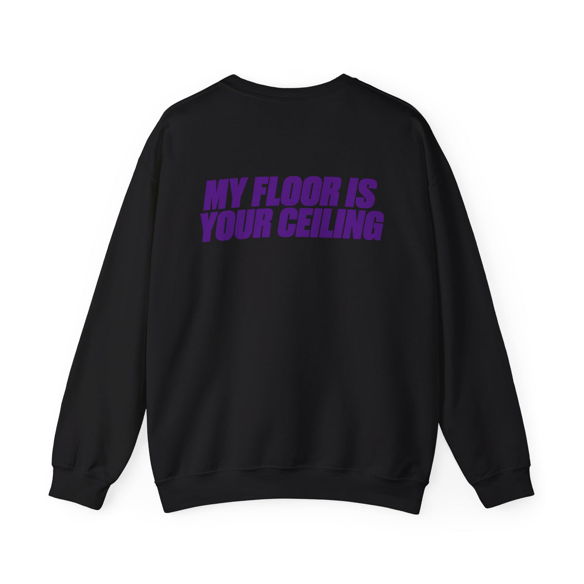 Honey Yenho - My floor is your ceiling - Unisex Crewneck Sweatshirt (Black)