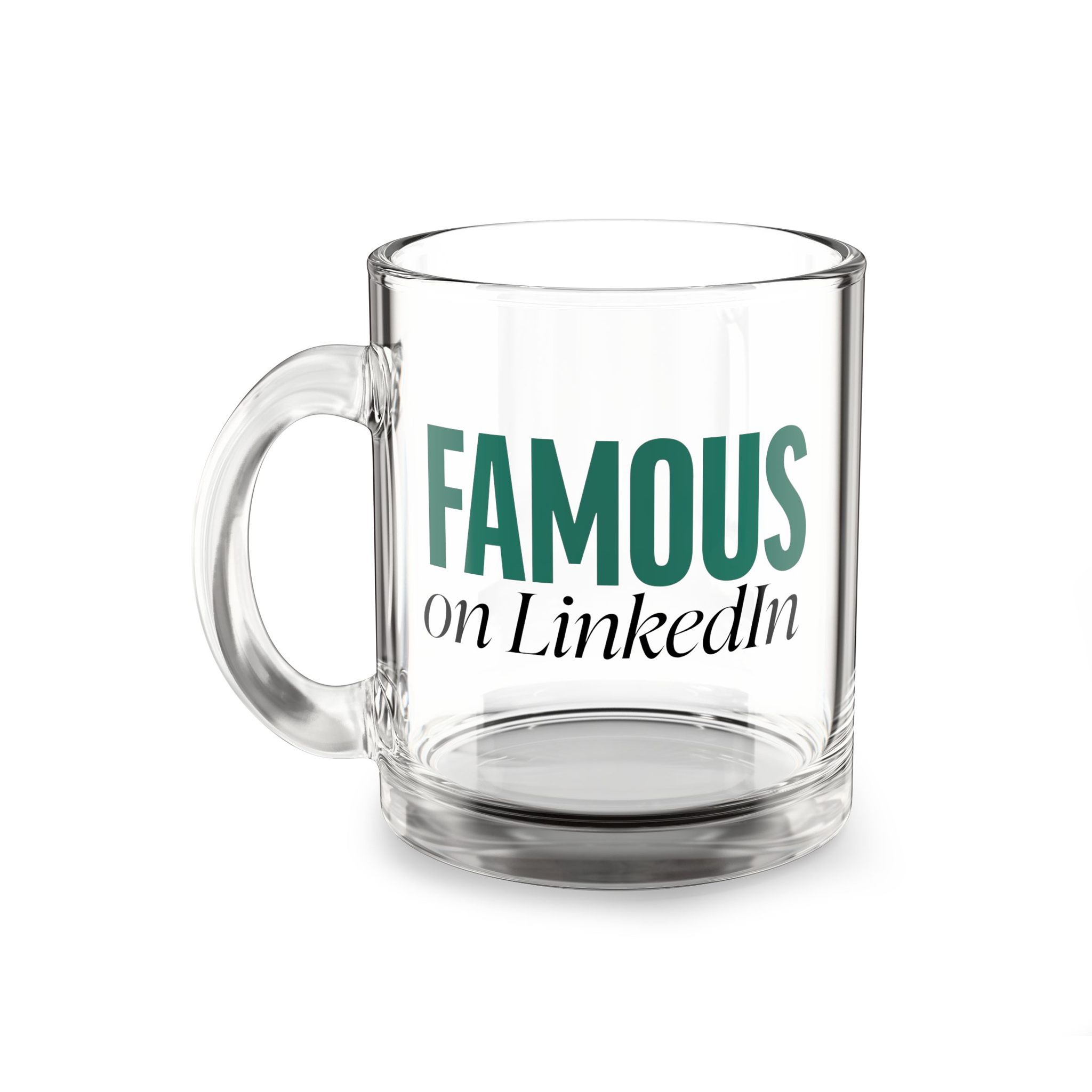 "Famous on LinkedIn" - Glass coffee mug