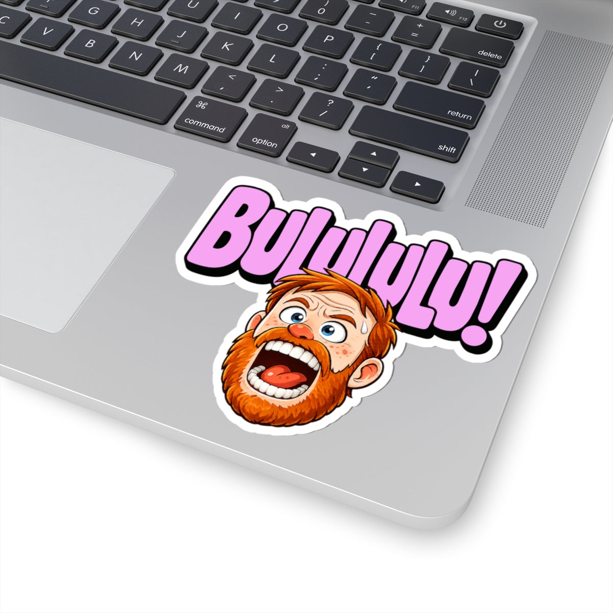BULULULU! - Kiss-Cut Sticker