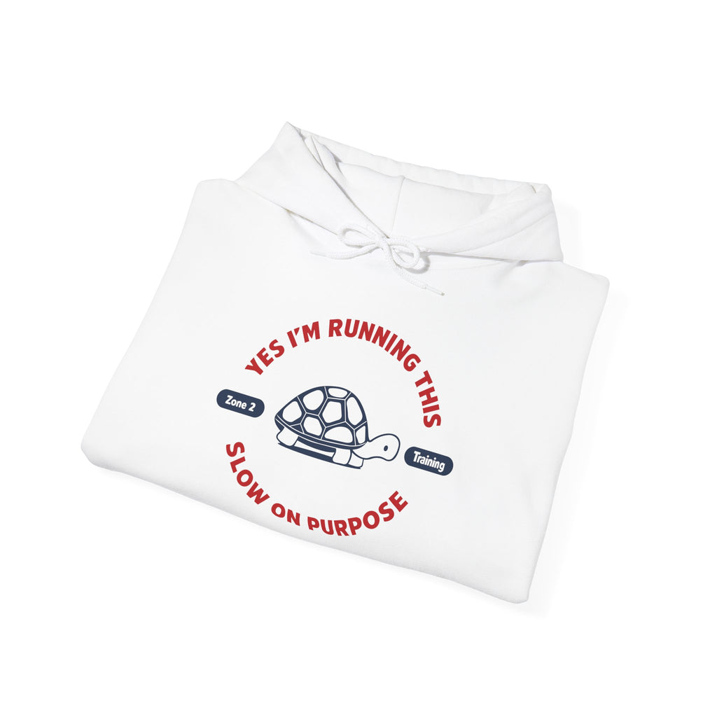 SLOW ON PURPOSE - Unisex Hooded Sweatshirt