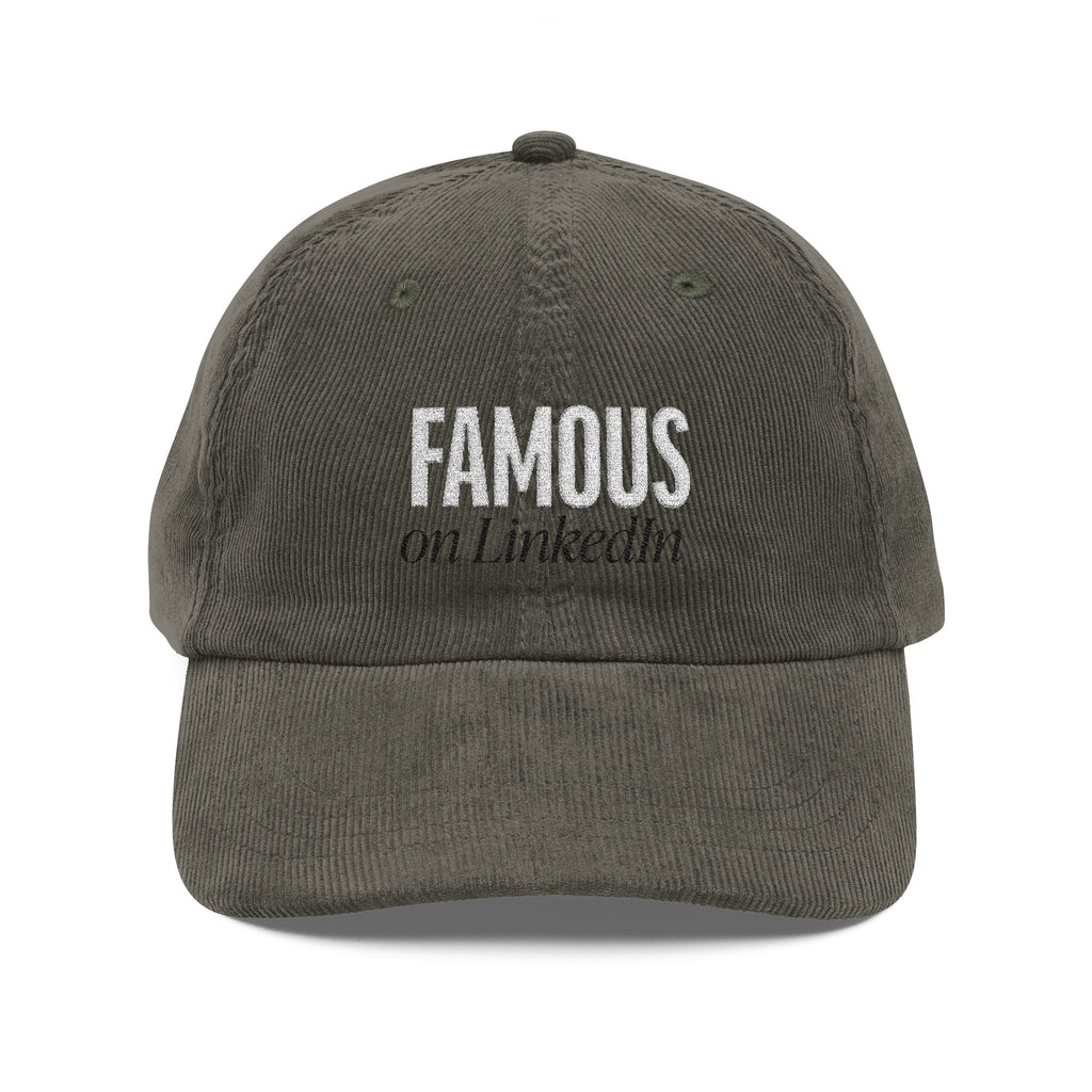 "Famous on LinkedIn" - Embroidery Corduroy Cap