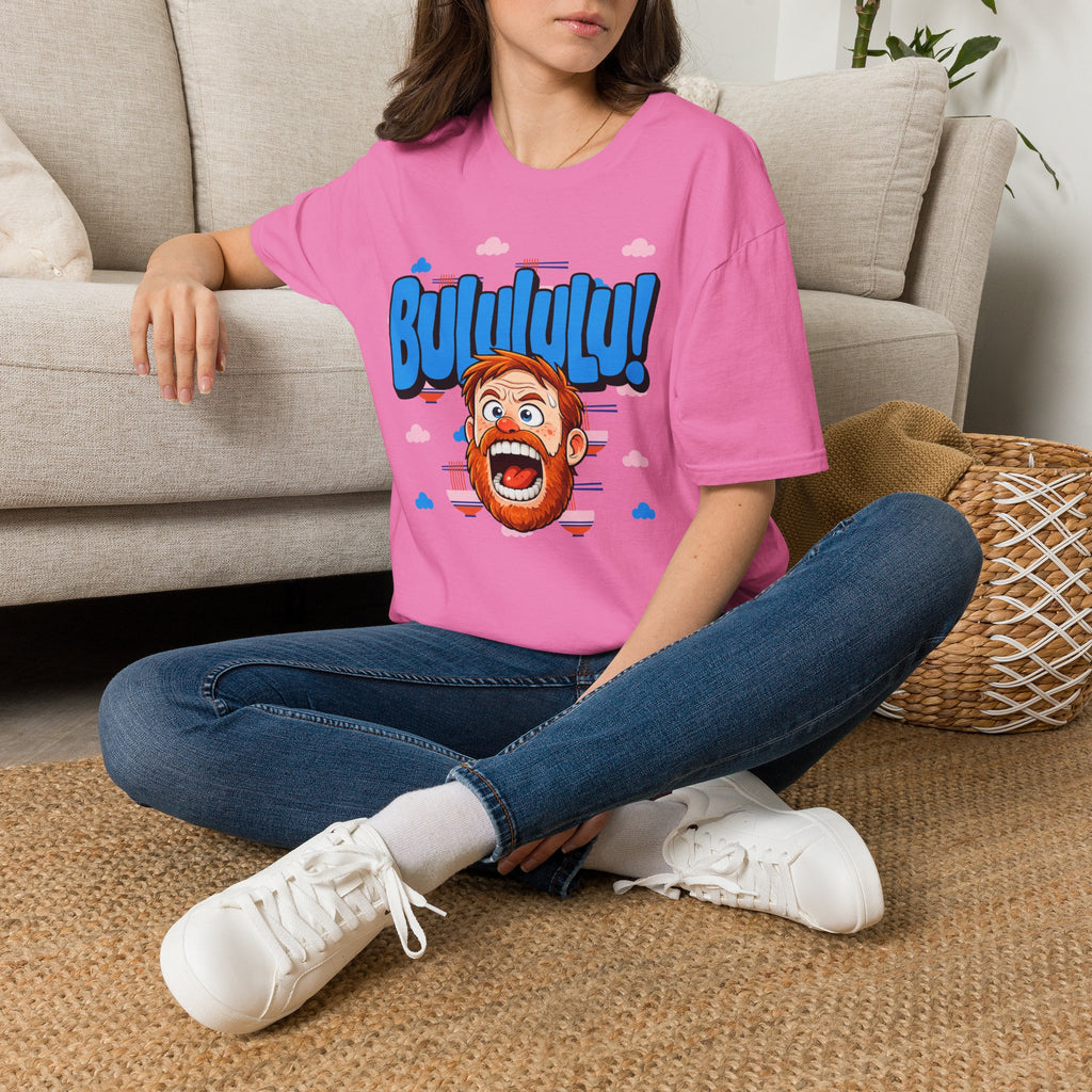 BULULULU! - Unisex T-Shirt