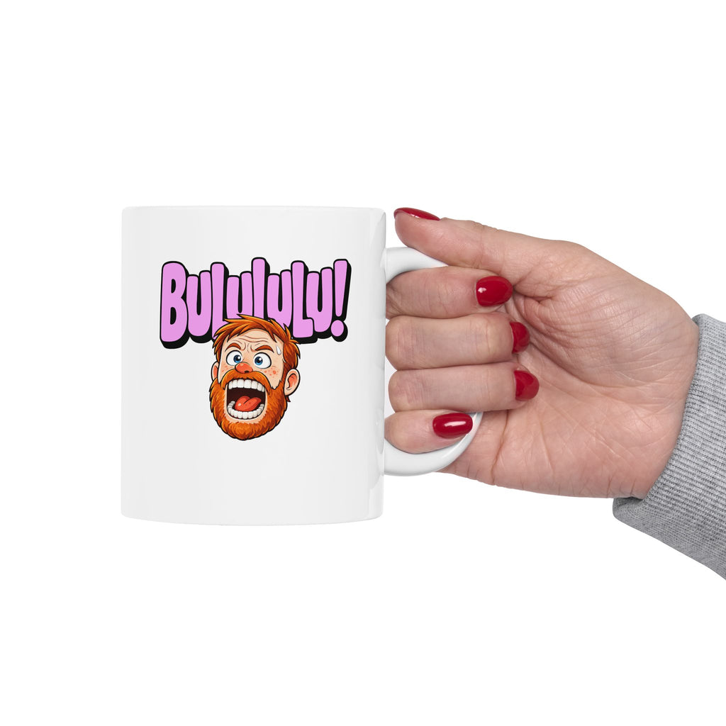 BULULULU! - Ceramic Mug (11oz)