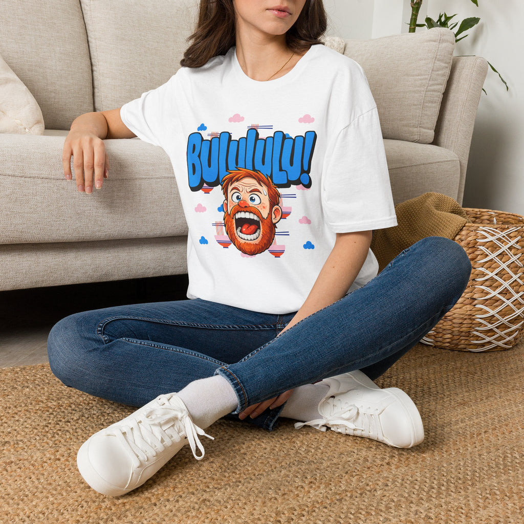 BULULULU! - Unisex T-Shirt