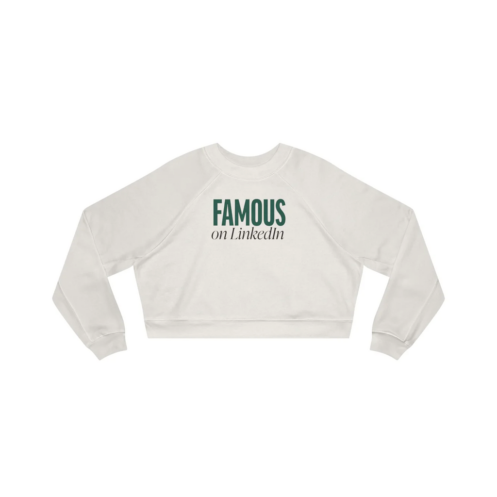 "Famous on LinkedIn" - Women's Cropped Pullover